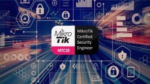 دوره آموزشی MikroTik MTCSE امنیت در شبکه های میکروتیک